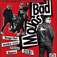 Songs That Make You Wanna Die - Bad Mojos