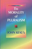 Morality of Pluralism (eBook, ePUB) Morality of Pluralism (eBook, ePUB)
