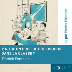 Y'a-t-il un prof de philosophie dans la classe ? (MP3-Download) - Fontaine, Patrick