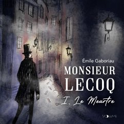 Monsieur Lecoq I (MP3-Download) - Gaboriau, Émile