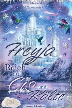Freyja - Reich aus Eis und Kälte - Schneider, Carmen