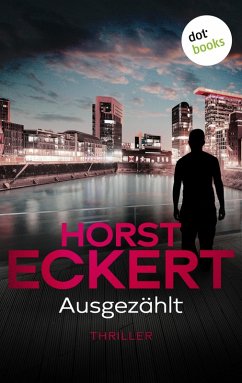 Ausgezählt / Kripo Düsseldorf ermittelt Bd.6 (eBook, ePUB) - Eckert, Horst