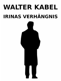 Irinas Verhängnis (eBook, ePUB)