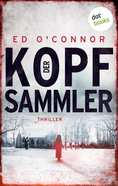 Der Kopfsammler / Underwood & Dexter Bd.2 (eBook, ePUB) - O'Connor, Ed