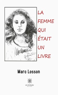 La femme qui était un livre (eBook, ePUB) - Losson, Marc