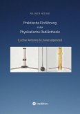 Praktische Einführung in die Physikalische Radiästhesie (eBook, ePUB)