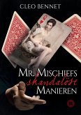 Mr. Mischiefs skandalöse Manieren (eBook, ePUB)