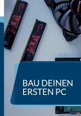 Bau deinen ersten PC (eBook, ePUB)