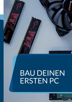 Bau deinen ersten PC (eBook, ePUB) - Basah, Killjah Drift