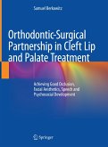 Orthodontic-Surgical Partnership in Cleft Lip and Palate Treatment (eBook, PDF)