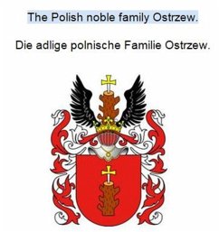 Cover The Polish noble family Ostrzew. Die adlige polnische Familie Ostrzew. (eBook, ePUB)