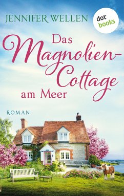 Das Magnoliencottage am Meer / Schottische Herzen Bd.3 (eBook, ePUB) - Wellen, Jennifer