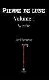 Pierre de Lune - Volume 1 (eBook, ePUB)