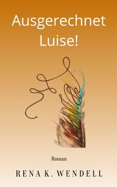 Ausgerechnet Luise! (eBook, ePUB)