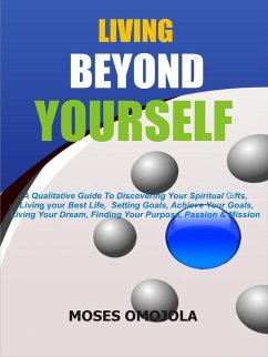 Living beyond yourself (eBook, ePUB) - omojola, Moses