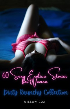 Dirty Raunchy Collection (eBook, ePUB) - Cox, Willow