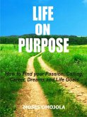 Life On Purpose (eBook, ePUB)