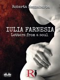 Iulia Farnesia - Letters from a Soul (eBook, ePUB)
