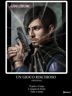 Un gioco rischioso - Trilogia (eBook, ePUB) Cover Un gioco rischioso - Trilogia (eBook, ePUB)