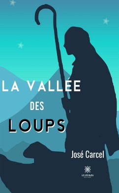 La vallée des loups (eBook, ePUB) - Carcel, José
