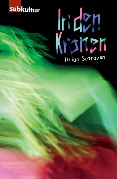In den Kronen - Ein Rave Movie (eBook, ePUB) - Schraven, Julian