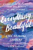 Everything, Beautiful (eBook, ePUB)