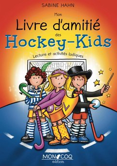 Mon livre d'amitié des Hockey-Kids - Hahn, Sabine