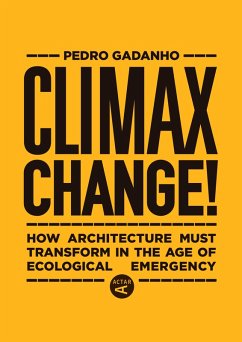 Climax Change! (eBook, ePUB) - Gadanho, Pedro