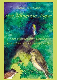 Der Hungrige Jäger - Freymann, Claude