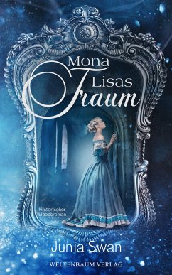 Mona Lisas Traum - Swan, Junia