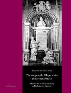 Die skulpturale Allegorie des römischen Barock - Mütel, Alexandra Ida Maria