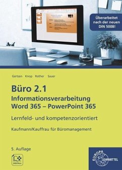 Büro 2.1, Informationsverarbeitung Word 365 - PowerPoint 365 - Gertsen, Christiane;Sauer, Gisbert
