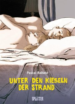 Unter den Kieseln der Strand - Rabaté, Pascal