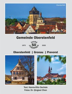 Gemeinde Oberstenfeld 50 Jahre zusammen - Oberstenfeld /Gronau/Prevorst - Oechsle, Hanns-Otto;Chen, Qingwei