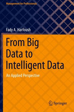 From Big Data to Intelligent Data - Harfoush, Fady A.