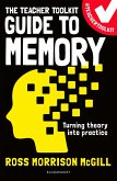 The Teacher Toolkit Guide to Memory (eBook, ePUB)