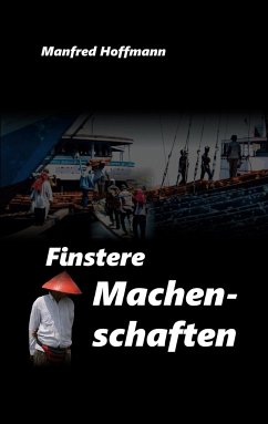 Finstere Machenschaften - Hoffmann, Manfred