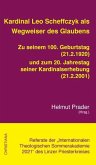 Kardinal Leo Scheffczyk als Wegweiser des Glaubens