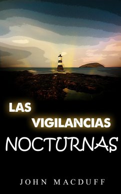 las vigilancias nocturnas (eBook, ePUB) - Macduff, John