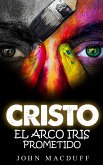 cristo el arco iris prometido (eBook, ePUB)