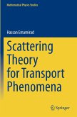 Scattering Theory for Transport Phenomena