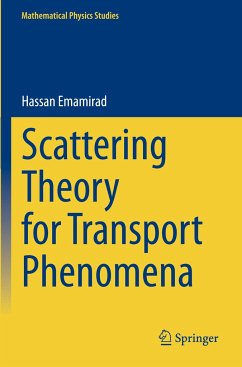 Scattering Theory for Transport Phenomena - Emamirad, Hassan