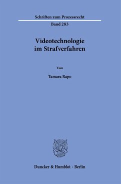 Videotechnologie im Strafverfahren. - Rapo, Tamara