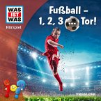 WAS IST WAS Hörspiel. Fußball - 1, 2, 3 ... Tor! (MP3-Download)