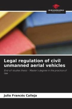 Legal regulation of civil unmanned aerial vehicles - Francés Calleja, Julio