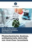 Phytochemische Analyse, antibakterielle Aktivität von Averrhoa Carambola