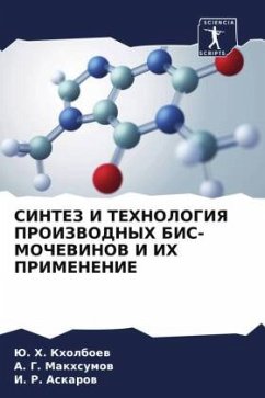 SINTEZ I TEHNOLOGIYa PROIZVODNYH BIS-MOChEVINOV I IH PRIMENENIE - Kholboew, Ju. H.;Makhsumow, A. G.;Askarow, I. R.