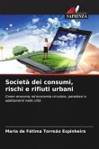 Società dei consumi, rischi e rifiuti urbani