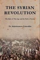 The Syrian Revolution - Zeyneddin, Abdulmunem