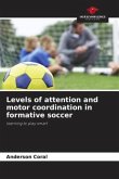 Levels of attention and motor coordination in formative soccer